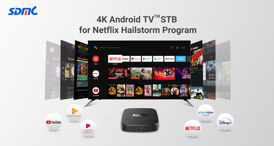 4K Android TV STB for Netflix Hailstrom Program