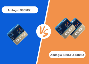 Amlogic S805X2 VS S805X VS S805Y Specifications Comparison For Android TV Box