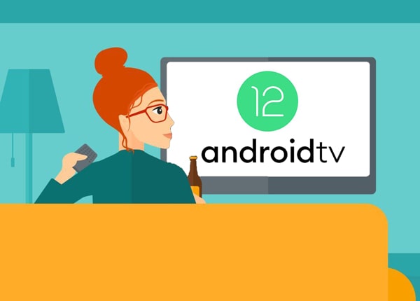 Android TV 12: The important updates you need to know