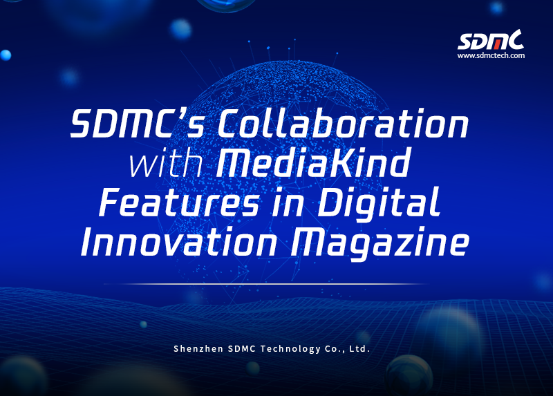SDMC’s Collaboration with MediaKind Features in Digital Innovation Magazine